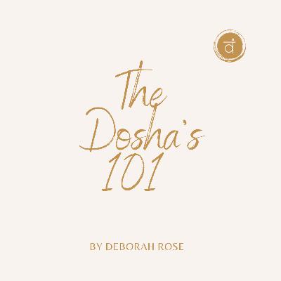 Your Dosha 101: Ayurvedic Mind-Body Types Explained