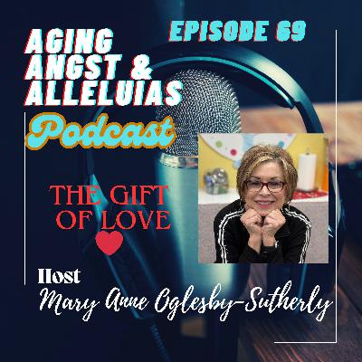 69. The Gift of Love 69. The Gift of Love