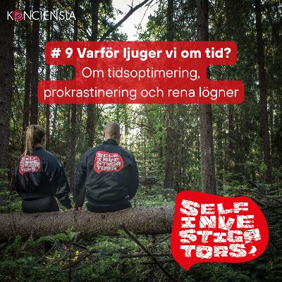 Varför ljuger vi om tid? Varför ljuger vi om tid?