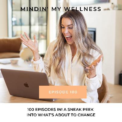 100. 100 Episodes In! A Sneak Peek Into What’s About to Change