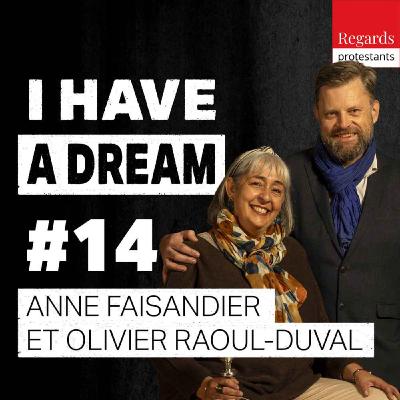 14. Faire famille humaine, un enjeu de la justice sociale - avec ANNE FAISANDIER et OLIVIER RAOUL DUVAL (pasteurs) [solidarité, église]