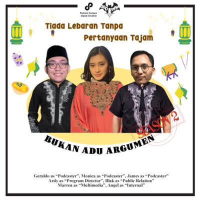 EPS 15: Tiada Lebaran Tanpa Pertanyaan Tajam