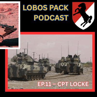 EP. 11 -- CPT LOCKE [APMS/ INTELLIGENCE OFFICER]