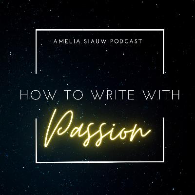 How To Write With More Passion