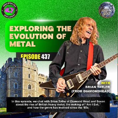 Episode 437 - Exploring the Evolution of Metal with Brian Tatler from Diamond Head
