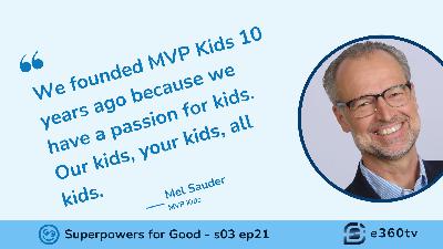 Raising Real MVPs: How Mel Sauder is Changing Children’s Lives with Character-Driven Entertainment