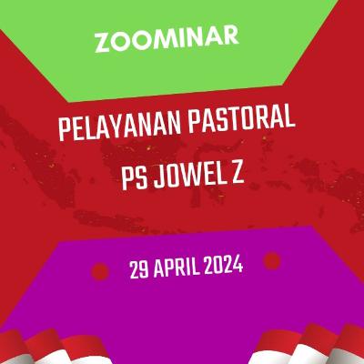 Zoominar - Pelayanan Pastoral - Ps Jowel Elia - 29 April 2024