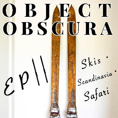 EP 11 - Skis • Scandinavia • Safari