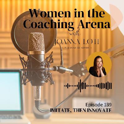 139 | Imitate, Then Innovate