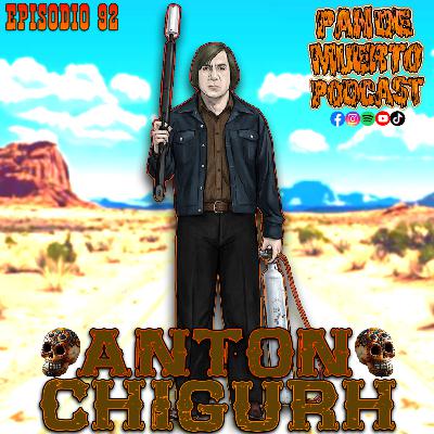 92. Anton Chigurh, Sin lugar para los debiles (spoilers de la película).