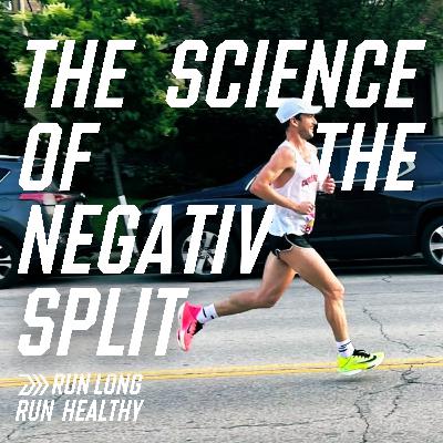 The Science of Running Negative Splits The Science of Running Negative Splits