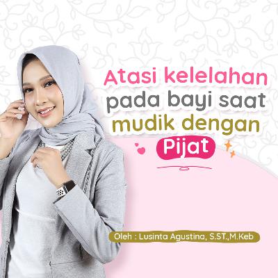 Atasi Lelah Saat Mudik Dengan Pijat Bayi - Part 2 Atasi Lelah Saat Mudik Dengan Pijat Bayi - Part 2