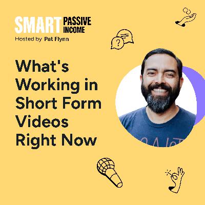 SPI 893: What's Working in Short Form Videos Right Now (A Crazy Update on my Experiment)