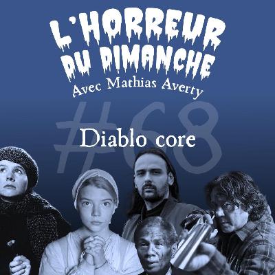 #68 - Diablo Core