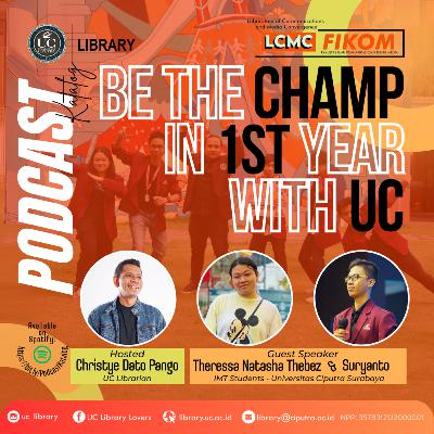#31 Be The Champ in 1st Year with UC (Universitas Ciputra) #31 Be The Champ in 1st Year with UC (Universitas Ciputra)
