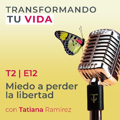 Miedo a perder la libertad Miedo a perder la libertad