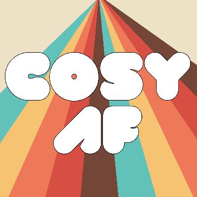 Welcome To Cosy AF! Welcome To Cosy AF!