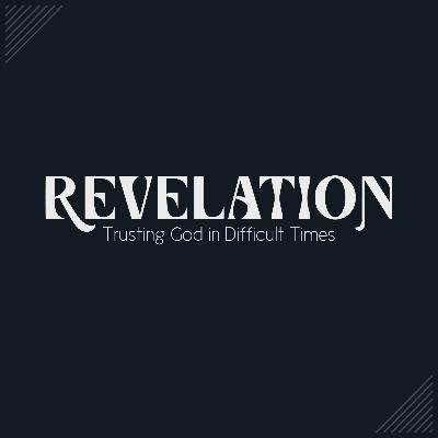 Revelation...Now What?