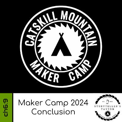 Chapter 6:9 - Maker Camp 2024 Conclusion