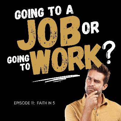 Going to a Job VS Going to Work – America's Chief Culture Officer, James Mayhew Going to a Job VS Going to Work – America's Chief Culture Officer, James Mayhew