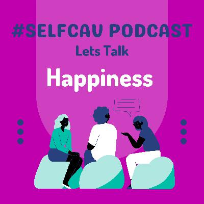 The Happiness Series: A Look within