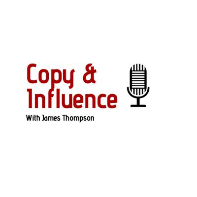 Episode #1 The Power of Copywriting & Influence