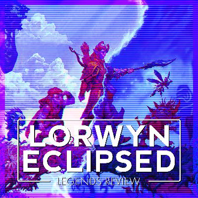 Lorwyn Eclipsed | Legends Review
