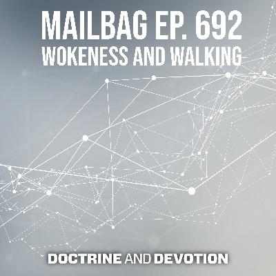 Mailbag (Ep. 692) Mailbag (Ep. 692)