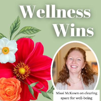 Creating space for well-being with professional organizer Missi McKown