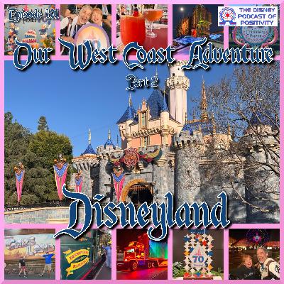 Our West Coast Adventure - Part 2 - Disneyland