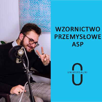 UNIWERSALNI | WZORNICTWO na ASP w Warszawie | Epizod #2 UNIWERSALNI | WZORNICTWO na ASP w Warszawie | Epizod #2