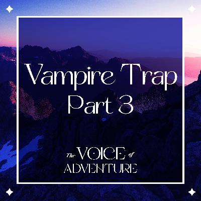 Vampire Trap 3 Vampire Trap 3