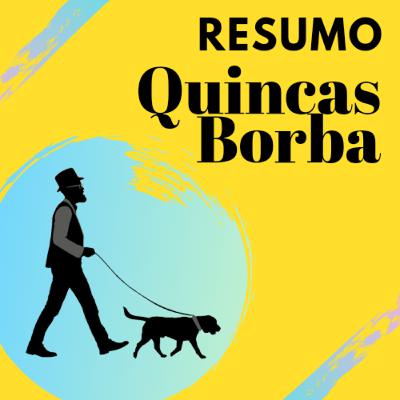 Resumo Quincas Borba