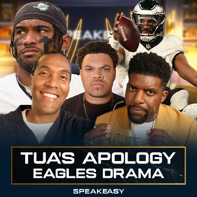 What’s Wrong with Cowboys? | Tua’s Apology | Eagles Drama Over? | SPEAKEASY
