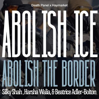 Abolish ICE, Abolish the Border w/ Silky Shah & Harsha Walia (Live) (02/12/26) Abolish ICE, Abolish the Border w/ Silky Shah & Harsha Walia (Live) (02/12/26)