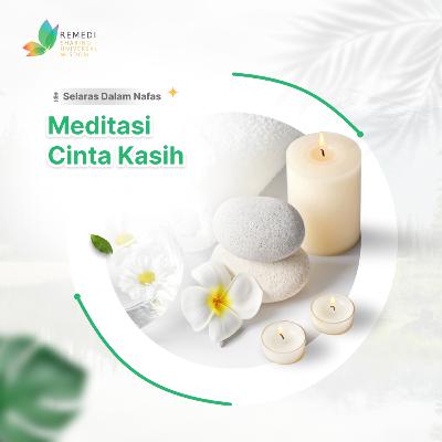 #10 - MEDITASI CINTA KASIH