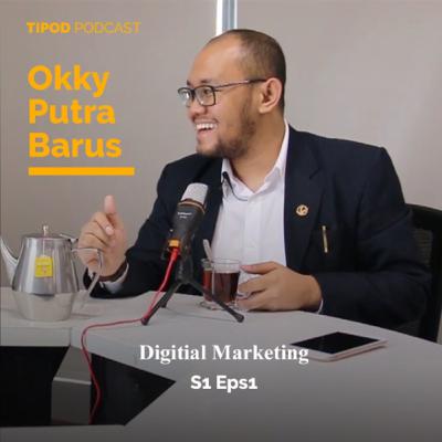 #1 - A Talk about Digital Marketing with Okky Barus #1 - A Talk about Digital Marketing with Okky Barus