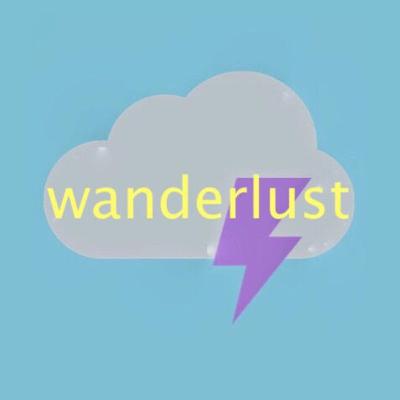 wanderlust wanderlust