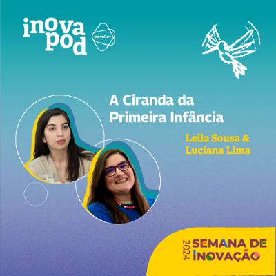 #7 Leila Sousa e Luciana Lima em "A ciranda da Primeira Infância"