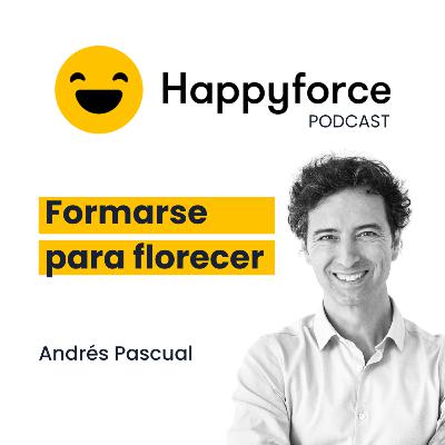 #130 Andrés Pascual – Formación continua: la clave para liderar con bienestar en tiempos de incertidumbre