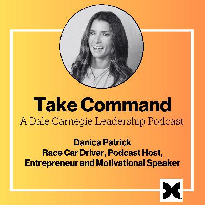 Driven: Danica Patrick on High-Performance Mindset and Modern Leadership