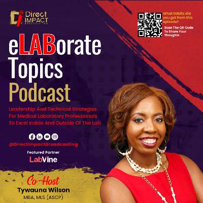 Episode 38: Future-Ready Teams: The Power of Assessments in the Medical Laboratory