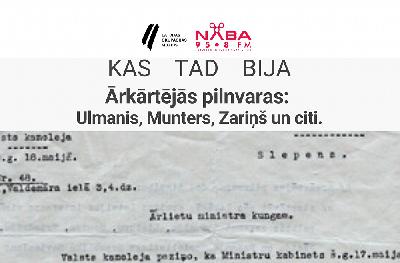 Ārkārtējās pilnvaras: Ulmanis, Munters, Zariņš un citi