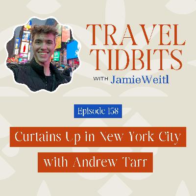Curtains Up in New York City with Andrew Tarr EP 158