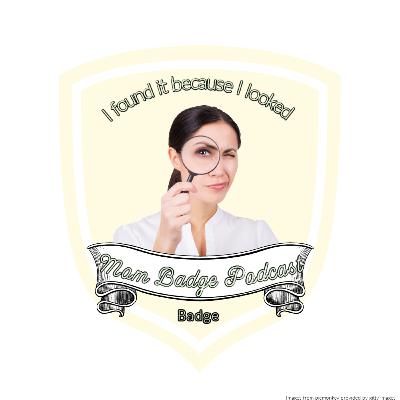 I Found it because I looked...Badge