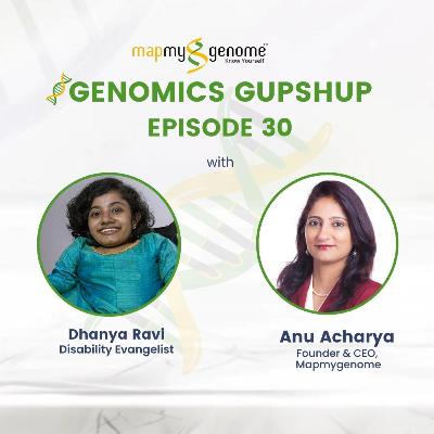 Dhanya Ravi : Rare but Real - Living with a rare disease | Genomics Gupshup Episode - 30 Dhanya Ravi : Rare but Real - Living with a rare disease | Genomics Gupshup Episode - 30