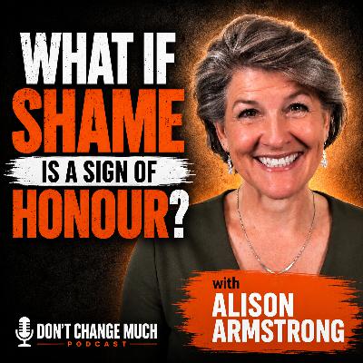 What If Shame Is a Sign of Honour?
