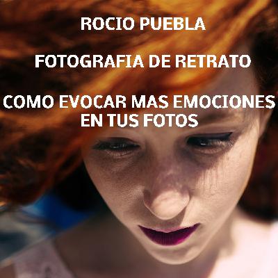 Cómo evocar más emociones en tus fotos