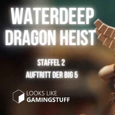 Die Big 5 - Pen and Paper- Waterdeep Dragon Heist-DnD Deutsch - Staffel 2 Folge 4 Die Big 5 - Pen and Paper- Waterdeep Dragon Heist-DnD Deutsch - Staffel 2 Folge 4