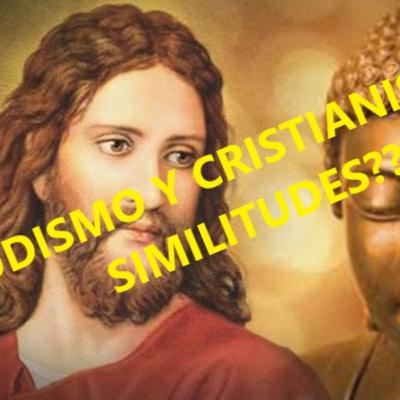 Hablemos de... Similitudes entre Budismo y Cristianismo